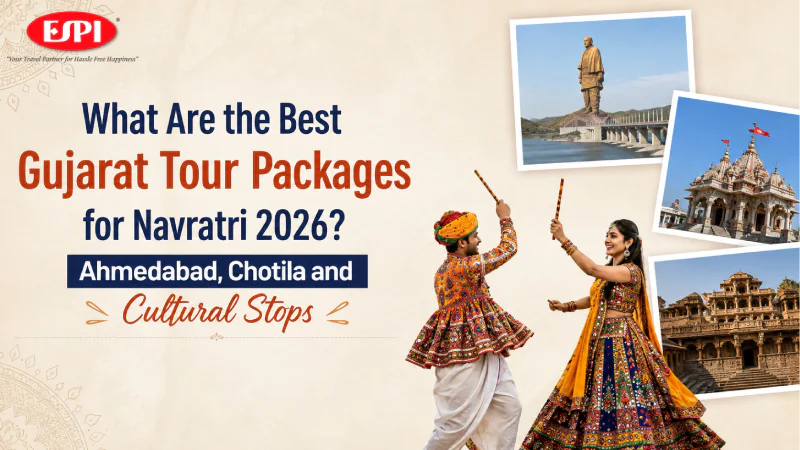 What Are the Best Gujarat Tour Packages for Navratri 2026? Ahmedabad, Chotila and Cultural Stops