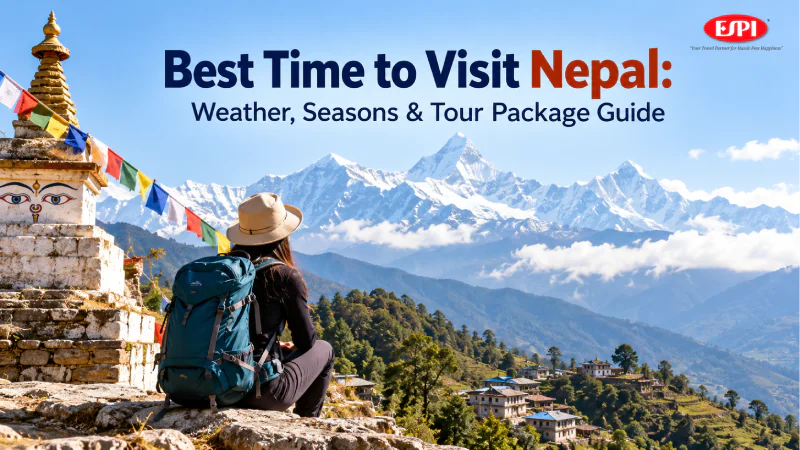 Best Time to Visit Nepal: Weather, Seasons & Tour Package Guide